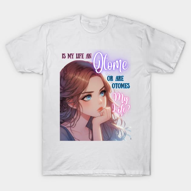 Is My Life an Otome? v1 T-Shirt by GeekGirlsBazaar